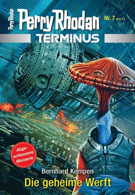 Bernhard Kempen - Terminus 7: Die geheime Werft, E-bok