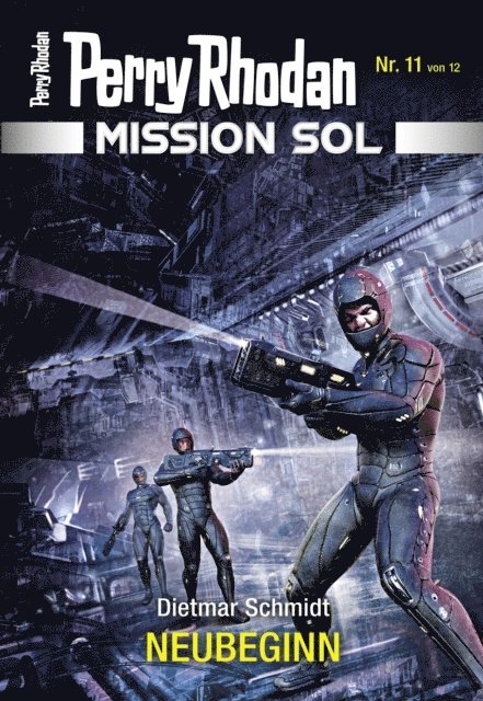 Dietmar Schmidt - Mission SOL 11: NEUBEGINN, E-bok