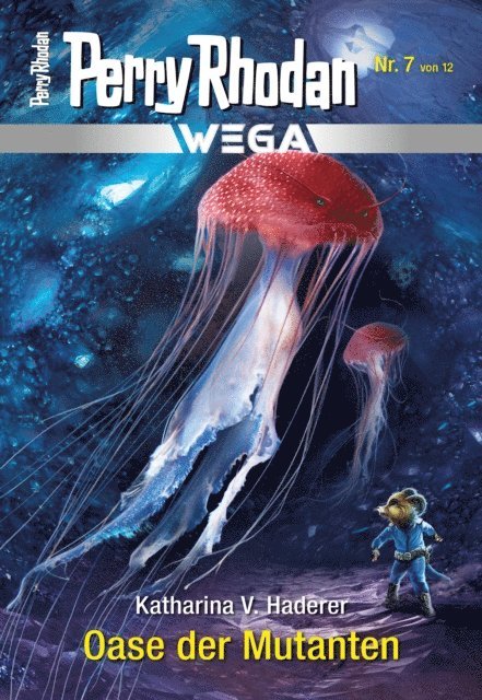 Katharina V. Haderer - Wega 7: Oase der Mutanten, E-bok