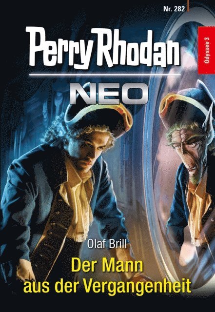 Olaf Brill - Perry Rhodan Neo 282: Der Mann aus der Vergangenheit, E-bok