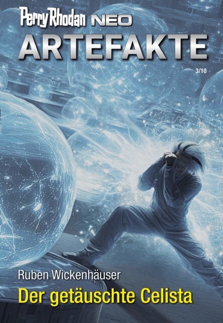 Ruben Wickenhauser - Perry Rhodan Neo 382: Der getäuschte Celista, E-bok. Tillgänglighet: Lägg i varukorg