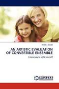 An Artistic Evaluation of Convertible Ensemble