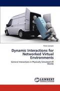 Dynamic Interactions for Networked Virtual Environments