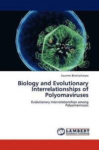 Biology and Evolutionary Interrelationships of Polyomaviruses