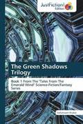 The Green Shadows Trilogy