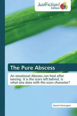 Kanengoni Desiree' - Pure Abscess, Häftad. Tillgänglighet: Lägg i varukorg