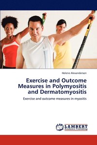 Exercise and Outcome Measures in Polymyositis and Dermatomyositis