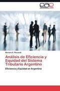 Analisis de Eficiencia y Equidad del Sistema Tributario Argentino