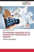 Principales Aspectos de La Facturacion Electronica En Espana