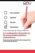 La evaluacin docente en la universidad pblica colombiana