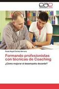 Formando profesionistas con tecnicas de Coaching