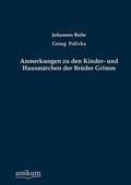 Anmerkungen Zu Den Kinder- Und Hausm Rchen Der Br Der Grimm