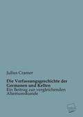 Die Verfassungsgeschichte Der Germanen Und Kelten