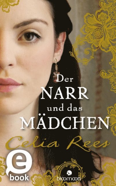 Celia Rees - Der Narr und das Mädchen, E-bok