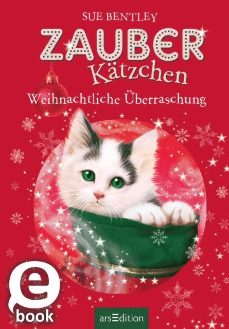 Sue Bentley - Zauberkätzchen – Weihnachtliche Überraschung, E-bok
