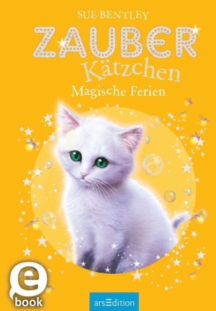 Sue Bentley - Zauberkätzchen – Magische Ferien, E-bok