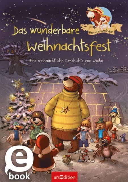 Walko - Hase und Holunderbär - Das wunderbare Weihnachtsfest (Hase und Holunderbär), E-bok. Tillgänglighet: Lägg i varukorg