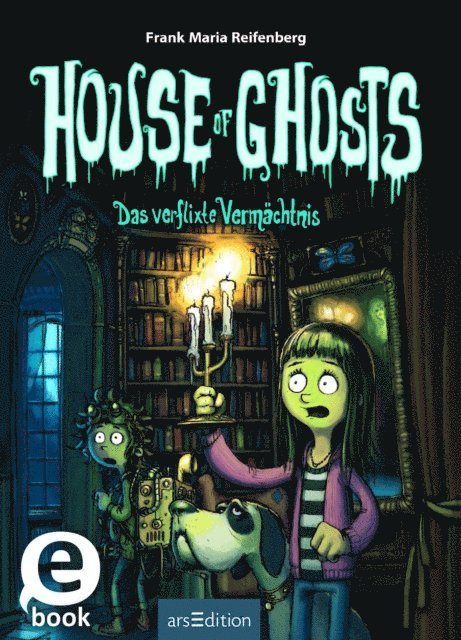 Frank M. Reifenberg - House of Ghosts – Das verflixte Vermächtnis (House of Ghosts 1), E-bok