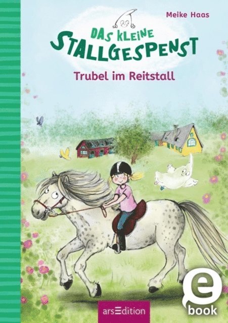 Meike Haas - Das kleine Stallgespenst – Trubel im Reitstall (Das kleine Stallgespenst 4), E-bok