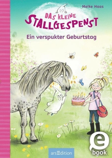 Meike Haas - Das kleine Stallgespenst – Ein verspukter Geburtstag (Das kleine Stallgespenst 3), E-bok