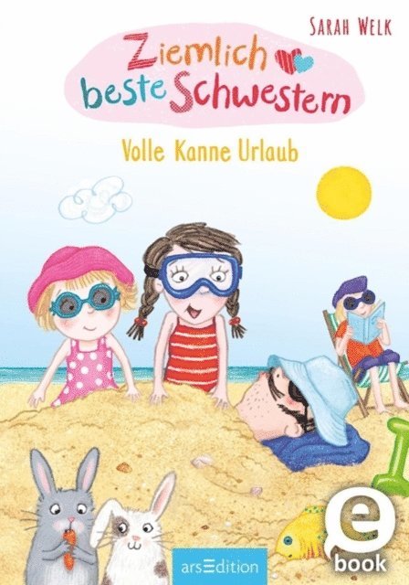 Sarah Welk - Ziemlich beste Schwestern – Volle Kanne Urlaub (Ziemlich beste Schwestern 4), E-bok