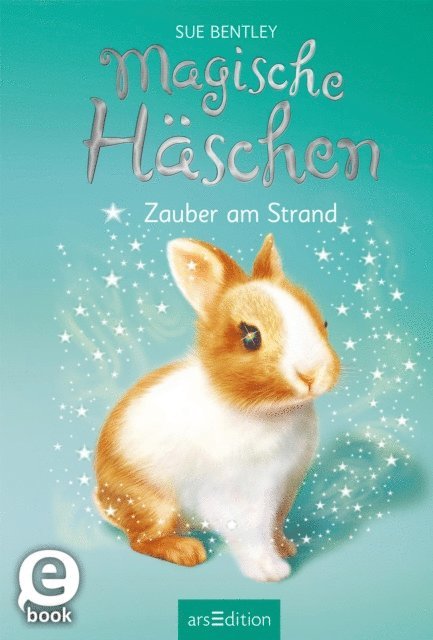 Sue Bentley - Magische Häschen – Zauber am Strand, E-bok