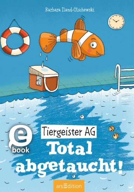 Barbara Iland-Olschewski - Tiergeister AG – Total abgetaucht! (Tiergeister AG 4), E-bok