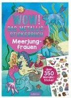 WOW! Das Metallic-Stickerbuch - Meerjungfrauen, Häftad