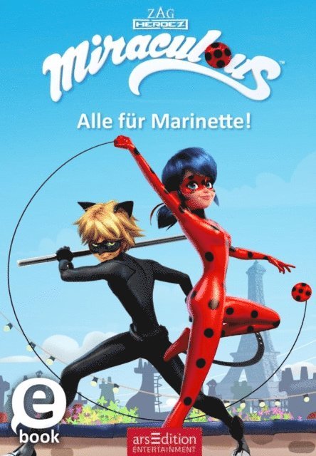 arsEdition - Miraculous – Alle für Marinette! (Miraculous 9), E-bok