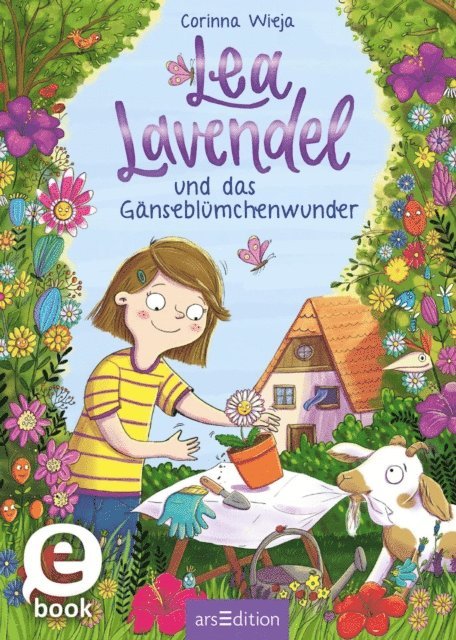 Corinna Wieja - Lea Lavendel und das Gänseblümchenwunder (Lea Lavendel 1), E-bok
