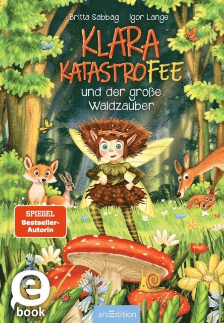 Britta Sabbag - Klara Katastrofee und der große Waldzauber (Klara Katastrofee 2), E-bok
