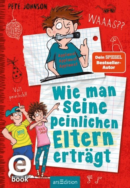 Pete Johnson - Wie man seine peinlichen Eltern erträgt (Eltern 2), E-bok