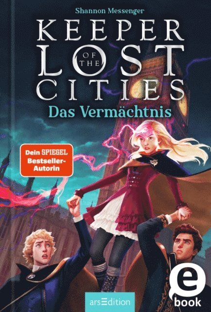 Shannon Messenger - Keeper of the Lost Cities – Das Vermächtnis (Keeper of the Lost Cities 8), E-bok