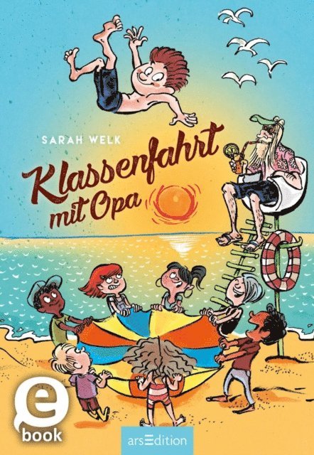 Sarah Welk - Klassenfahrt mit Opa (Spaß mit Opa 3), E-bok
