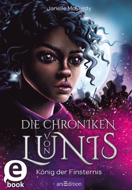 Janelle McCurdy - Die Chroniken von Lunis – König der Finsternis (Die Chroniken von Lunis 2), E-bok