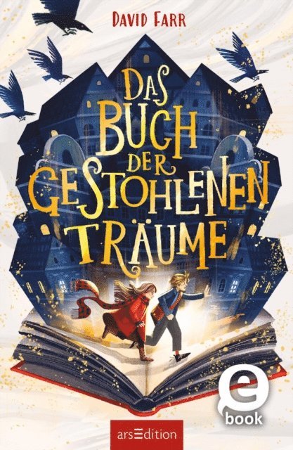 David Farr - Das Buch der gestohlenen Träume  (Das Buch der gestohlenen Träume 1), E-bok