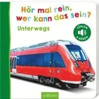 Hör mal rein, wer kann das sein? - Unterwegs, Kartonnage. Tillgänglighet: Lägg i varukorg