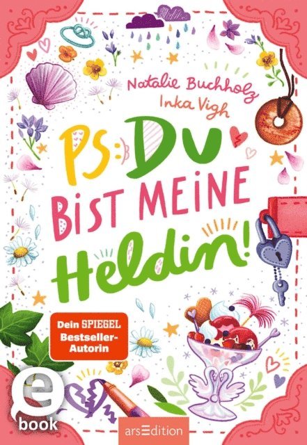 Natalie Buchholz - PS: Du bist meine Heldin! (PS: Du bist die Beste! 3), E-bok