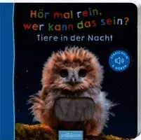 Hör mal rein, wer kann das sein? - Tiere in der Nacht, Kartonnage. Tillgänglighet: Lägg i varukorg