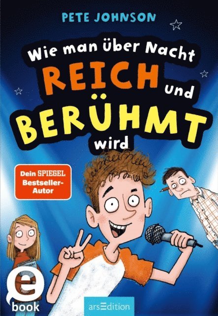 Pete Johnson - Wie man ratzfatz reich &  berühmt wird (ohne sich anzustrengen) (Wie man), E-bok