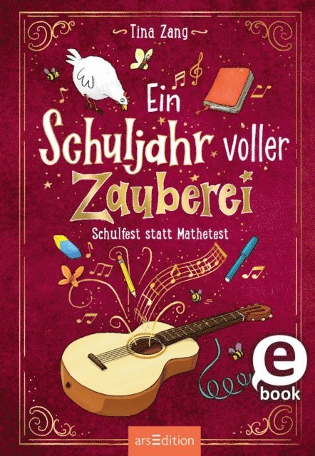 Tina Zang - Ein Schuljahr voller Zauberei – Schulfest statt Mathetest (Ein Schuljahr voller Zauberei 2), E-bok