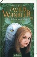 Wildwandler: Wildwandler - Der Ruf der weien Eule
