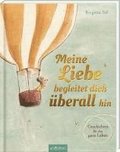 Meine Liebe begleitet dich berall hin