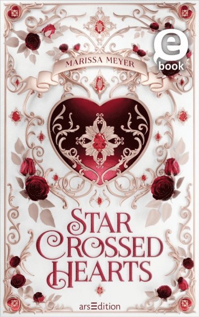 Marissa Meyer - Star-Crossed Hearts, E-bok