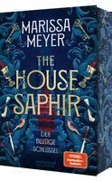 Marissa Meyer - The House Saphir, Inbunden