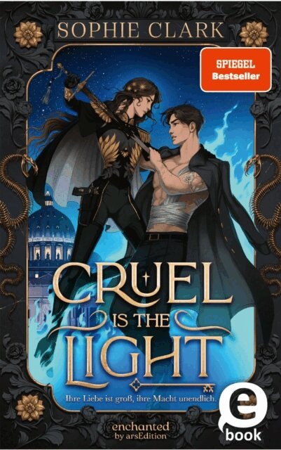 Sophie Clark - Cruel is the Light – Ihre Liebe ist groß, ihre Macht unendlich (Cruel is the Light 1), E-bok