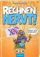 Jens Schumacher - Rechnen NERVT! - Zahlen? Total katastrophal! (Rechnen NERVT! 2), Inbunden