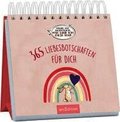 Wei�t du eigentlich, wie lieb ich dich hab? 365 Liebesbotschaften f�r dich