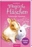 Sue Bentley - Magische Häschen - Schokosüße Abenteuer (Magische Häschen), Inbunden