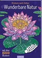 Stickern nach Zahlen - Wunderbare Natur, Häftad. Tillgänglighet: Lägg i varukorg